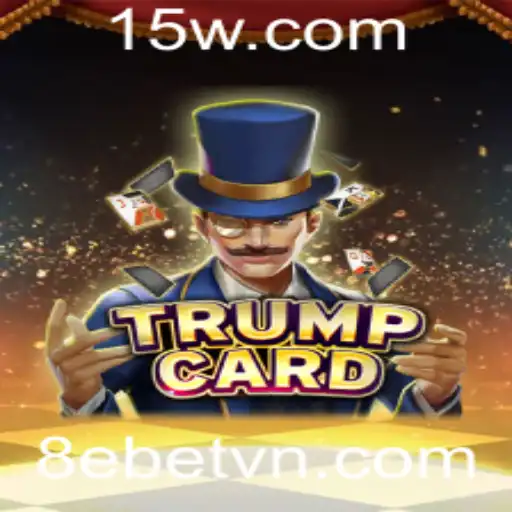 Explorando TrumpCard: Uma Nova Experiência de Jogo em Parceria com 8ebet